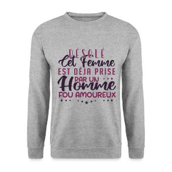 Désolé cet femme est prise par homme fou amoureux - Sweat-shirt Unisexe - gris chiné - Devant - Alina (178cm) & Michal (187cm)