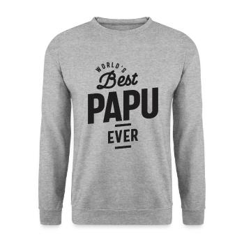 World's Best Papu Ever - Design for Dad & Grandpa - Unisex Sweatshirt - salt & pepper - Front - Alina (178cm) & Michal (187cm)