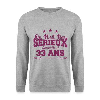 on n'est pas sérieux quand on a 33 ans - Sweat-shirt Unisexe - gris chiné - Devant - Alina (178cm) & Michal (187cm)