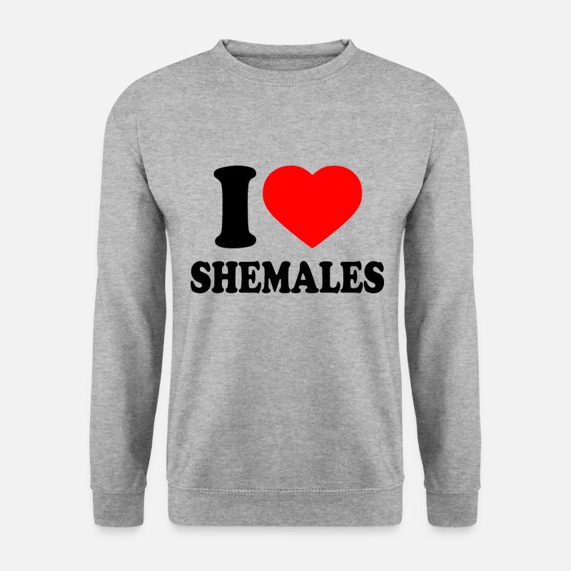 I love shemales - Unisex Pullover - Weißgrau meliert
