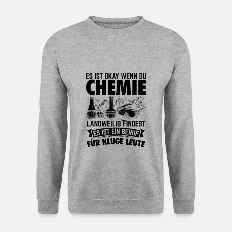 Chemiker Chemie | Wissenschaft Studenten Geschenke - Unisex Pullover - Weißgrau meliert