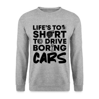 Life's Too Short To Drive Boring Cars Car Mechanic - Unisex Sweatshirt - salt & pepper - Front - Alina (178cm) & Michal (187cm)