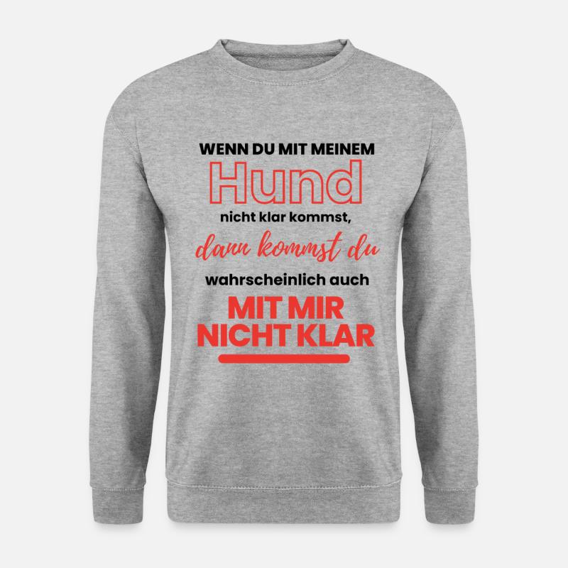 mit HUND KLARKOMMEN ... Hund Hunde - Unisex Pullover - Weißgrau meliert