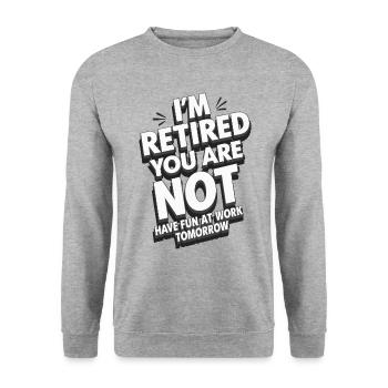 Retired 2025 - Ich bin RENTE, DU nicht - Unisex Pullover - Weißgrau meliert - Vorne - Alina (178cm) & Michal (187cm)