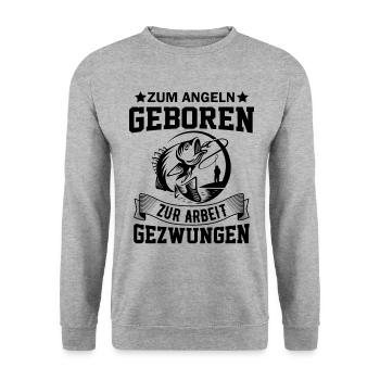 Zum Angeln geboren zum Arbeiten gezwunen Angler - Unisex Pullover - Weißgrau meliert - Vorne - Alina (178cm) & Michal (187cm)