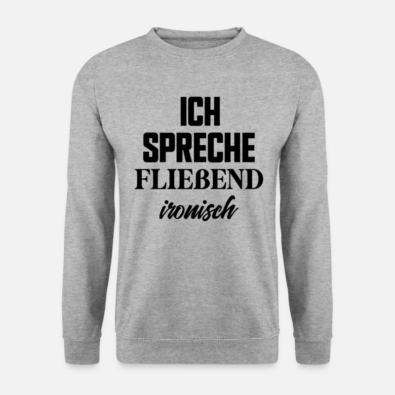 Ich spreche fließend ironisch lustige Sprüche - Unisex Pullover - Weißgrau meliert