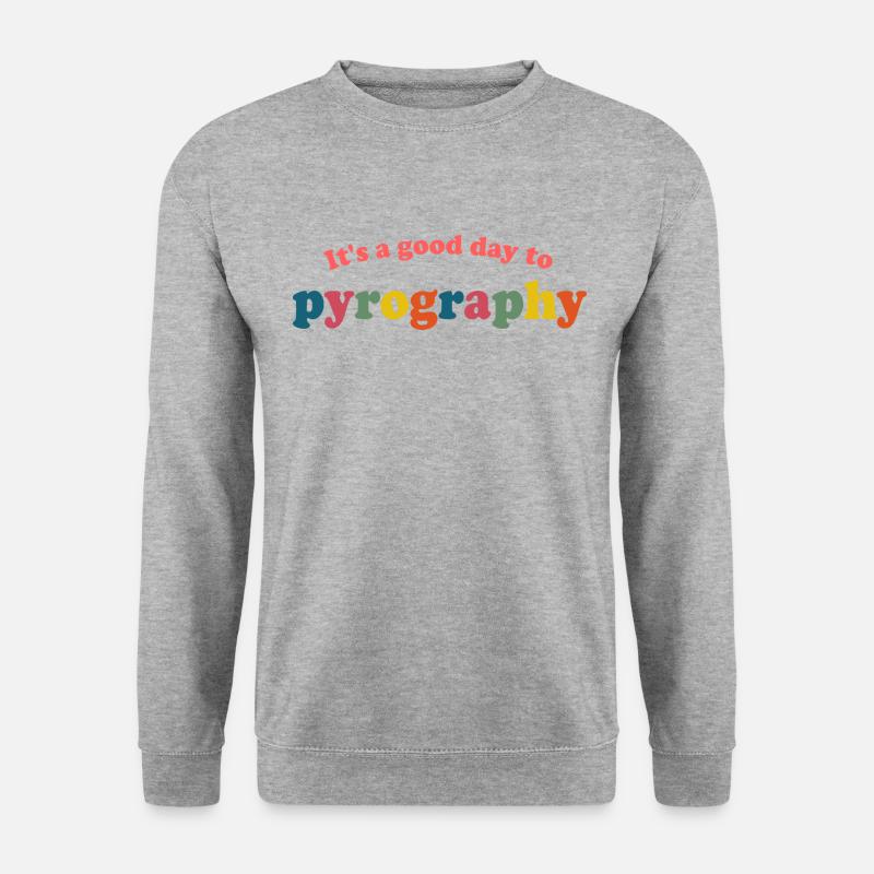 Humor Pyrography Pyrograph - Unisex Sweatshirt - salt & pepper