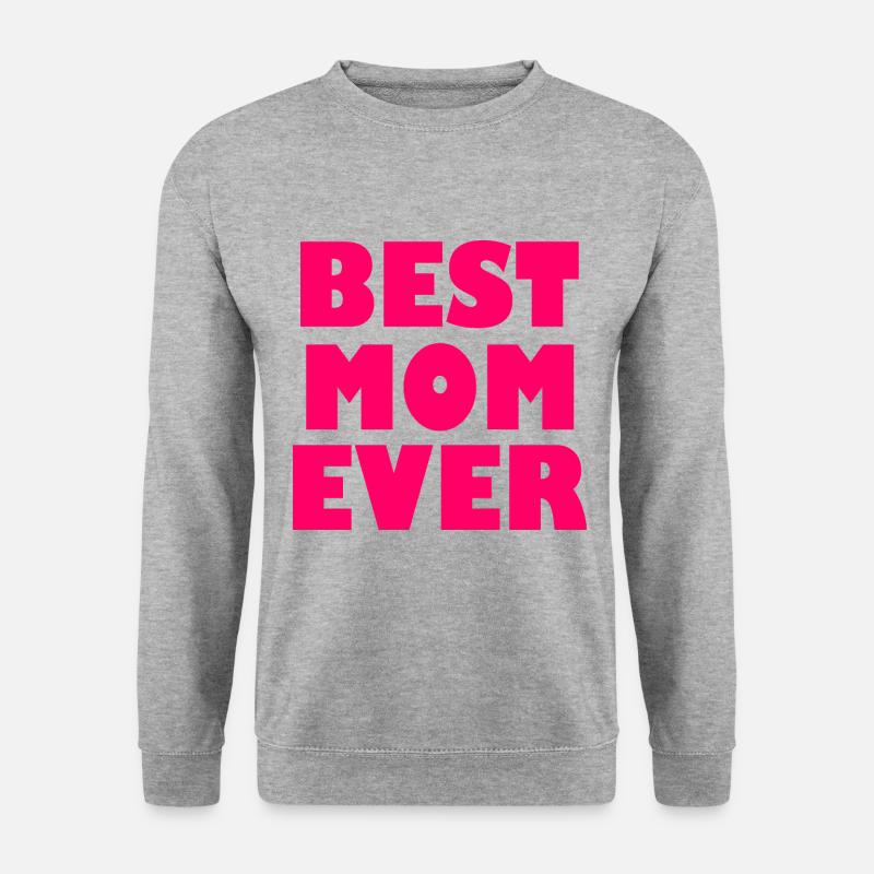 Best mom ever - Unisex Pullover - Weißgrau meliert