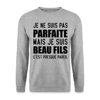 Je Ne Suis Pas Parfaite Mais Je Suis Beau Fils - Sweat-shirt Unisexe - gris chiné - Devant - Alina (178cm) & Michal (187cm)