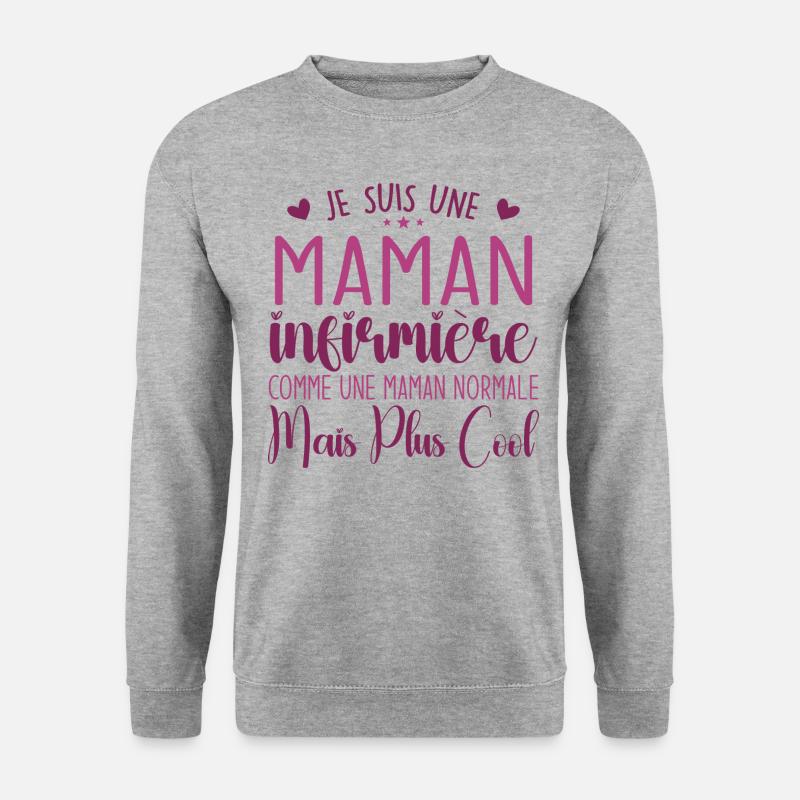 Cadeau Infirmière – Je Suis Une Maman Infirmière - Sweat-shirt Unisexe - gris chiné