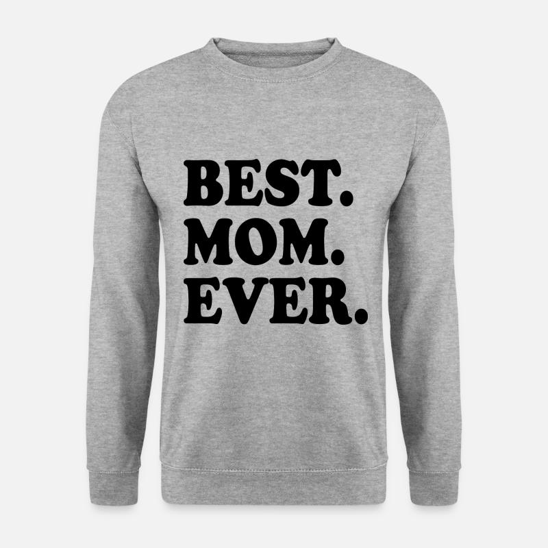 Best mom ever - Unisex Pullover - Weißgrau meliert