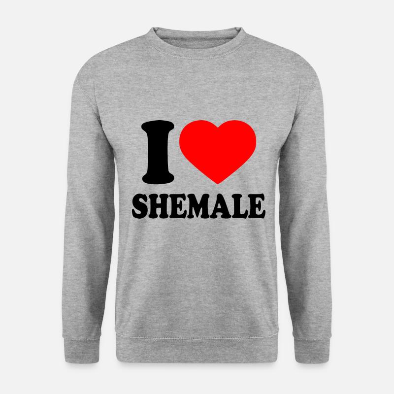 I love shemale - Unisex Pullover - Weißgrau meliert