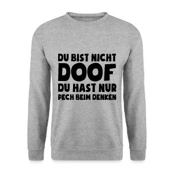 Du bist nicht doof, du hast nur Pech beim Denken - Unisex Pullover - Weißgrau meliert - Vorne - Alina (178cm) & Michal (187cm)