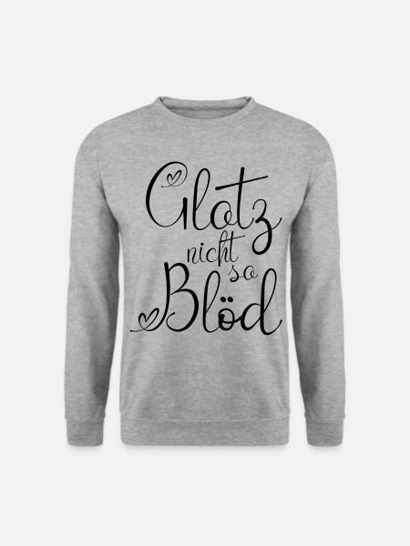 Glotz nicht so Blöd schwarz1 - Unisex Pullover - Weißgrau meliert