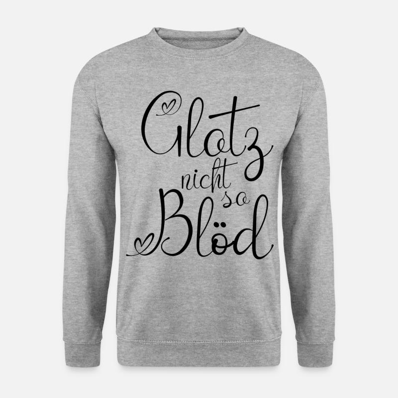Glotz nicht so Blöd schwarz1 - Unisex Pullover - Weißgrau meliert