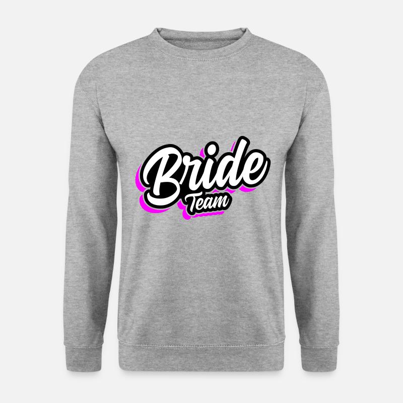 Team Bride Hochzeit Spruch - Unisex Pullover - Weißgrau meliert