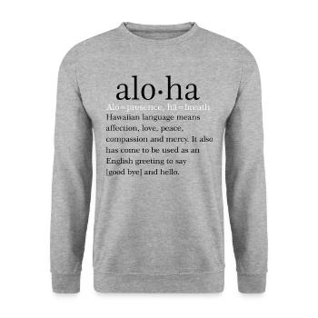 Aloha Zitat - Unisex Pullover - Weißgrau meliert - Vorne - Alina (178cm) & Michal (187cm)