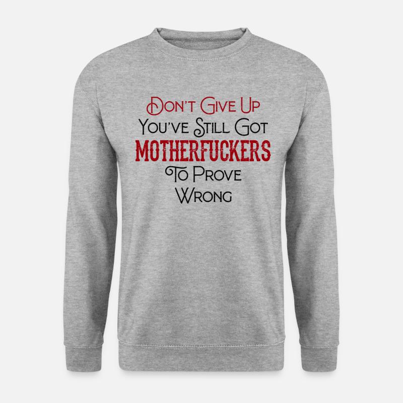 Motivation Fun Zitat Grafik - Unisex Pullover - Weißgrau meliert