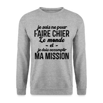 Je suis né pour faire chier le monde Humour cadeau - Sweat-shirt Unisexe - gris chiné - Devant - Alina (178cm) & Michal (187cm)