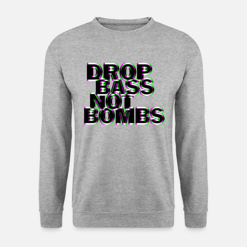 Techno drop bass not bombs - Unisex Pullover - Weißgrau meliert