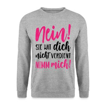 Nein Sie hat dich nicht verdient Nimm mich - Unisex Pullover - Weißgrau meliert - Vorne - Alina (178cm) & Michal (187cm)