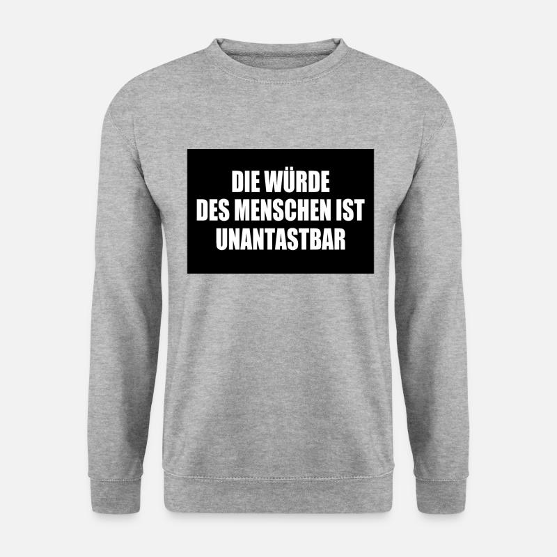 Human dignity is inviolable - Unisex Sweatshirt - salt & pepper