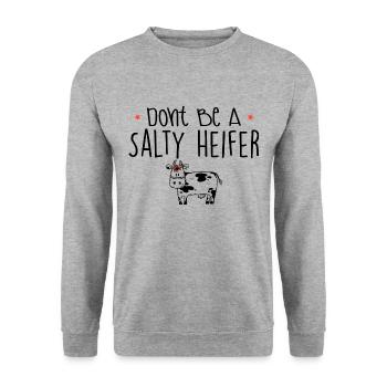 Dont Be A Salty Heifer Tree Animals Cute Mouth Lip - Unisex Pullover - Weißgrau meliert - Vorne - Alina (178cm) & Michal (187cm)