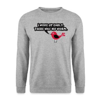 Je me suis réveillé tôt il n’y avait pas de ver Graphique - Sweat-shirt Unisexe - gris chiné - Devant - Alina (178cm) & Michal (187cm)