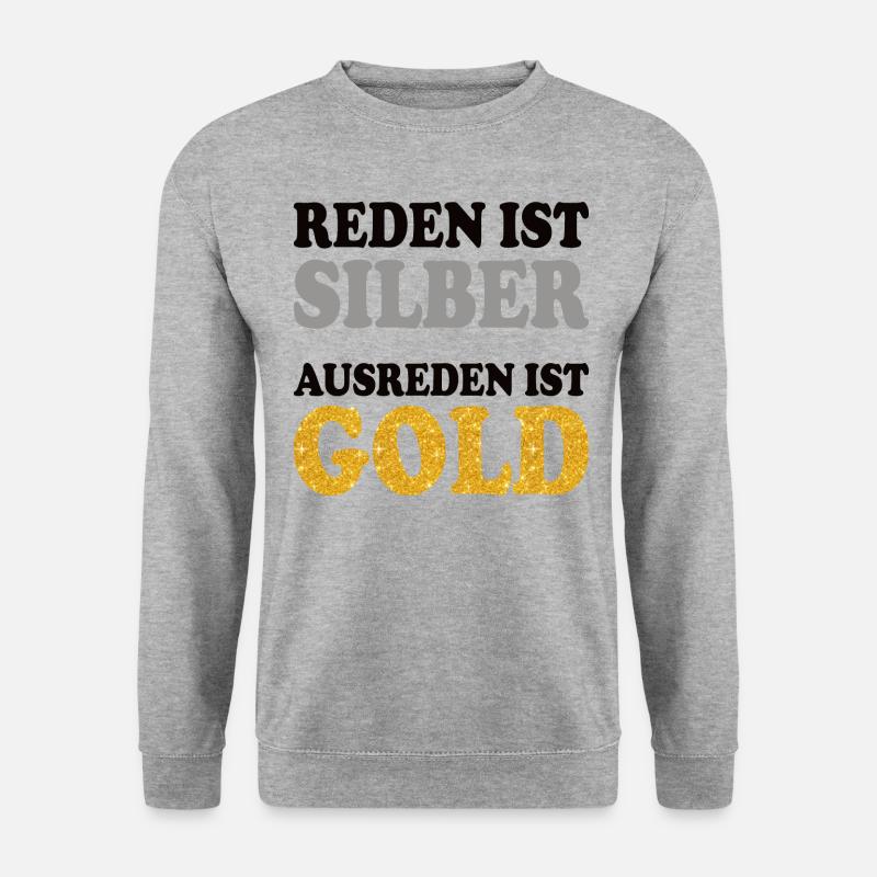 Lustiger Spruch Silber Gold reden Gespräch Dialog - Unisex Pullover - Weißgrau meliert