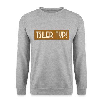 Toller Typ Schrift Spruch - Unisex Pullover - Weißgrau meliert - Vorne - Alina (178cm) & Michal (187cm)