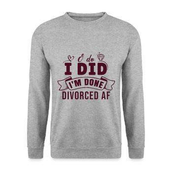 I'm Done Divorce - Unisex Sweatshirt - salt & pepper - Front - Alina (178cm) & Michal (187cm)