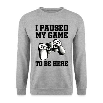 I Paused My Game Video Game Player Gaming Gamer Ne - Unisex Pullover - Weißgrau meliert - Vorne - Alina (178cm) & Michal (187cm)