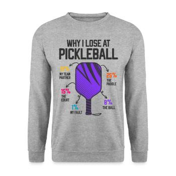 Why I Lose at Pickleball Player Funny Pickleballer - Unisex Sweatshirt - salt & pepper - Front - Alina (178cm) & Michal (187cm)