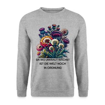 Unkraut Natur Garten Spruch Blumen Welt In Ordnung - Unisex Pullover - Weißgrau meliert - Vorne - Alina (178cm) & Michal (187cm)