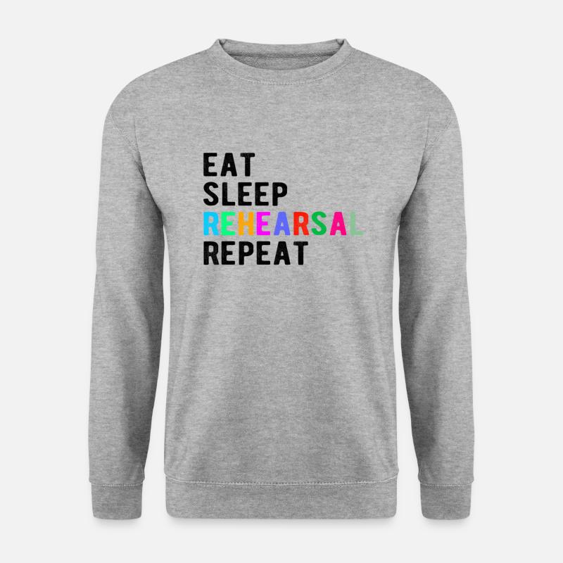 Theatre Gift : eat,sleep,rehearsal,repeat - Unisex Pullover - Weißgrau meliert