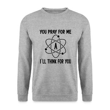 ATHEISM ATHEIST : you pray for me. I´ll think - Unisex Pullover - Weißgrau meliert - Vorne - Alina (178cm) & Michal (187cm)