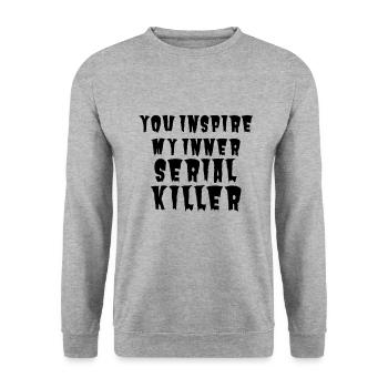 SERIAL KILLER you inspire my inner serial killer - Sweat-shirt Unisexe - gris chiné - Devant - Alina (178cm) & Michal (187cm)