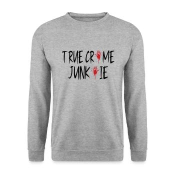 TRUE CRIME SERIAL KILLER GIFT : True Crime Junkie - Sweat-shirt Unisexe - gris chiné - Devant - Alina (178cm) & Michal (187cm)
