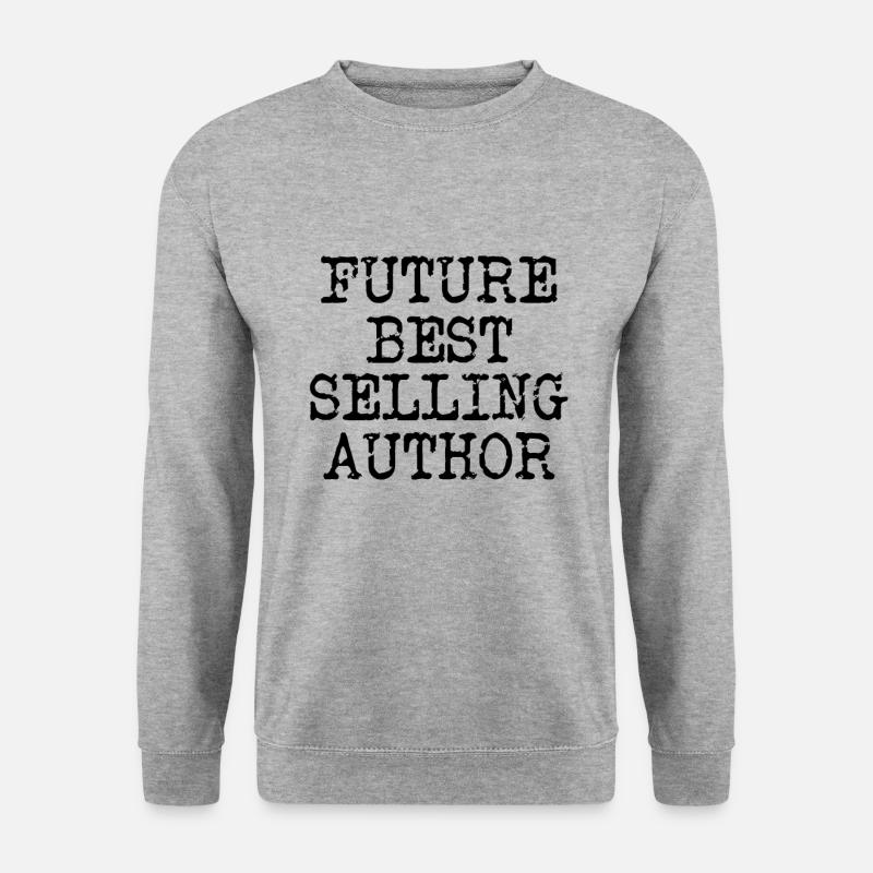 Writing / Writer : future best selling author - Unisex Pullover - Weißgrau meliert