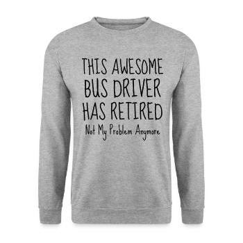 Retired Bus Driver, Bus Driver Retiring - Unisex Sweatshirt - salt & pepper - Front - Alina (178cm) & Michal (187cm)