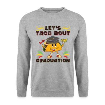 Let's Taco Bout Graduation Graduation Ceremony - Unisex Sweatshirt - salt & pepper - Front - Alina (178cm) & Michal (187cm)