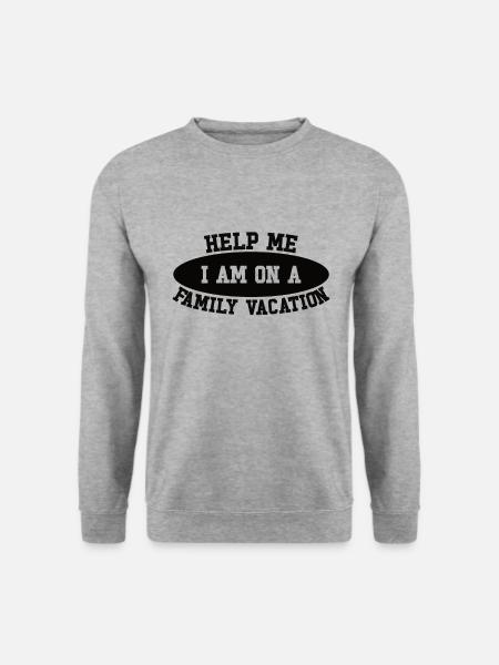 Help, I'm on a family vacation - Unisex Sweatshirt - salt & pepper