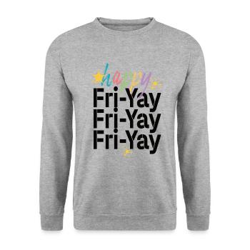 Happy Fri Yay Teacher Weekend Funny Meme - Unisex Sweatshirt - salt & pepper - Front - Alina (178cm) & Michal (187cm)