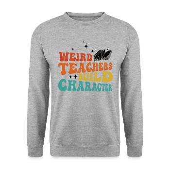 Weird Teachers Funny School Teachers - Unisex Sweatshirt - salt & pepper - Front - Alina (178cm) & Michal (187cm)