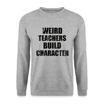 Weird Teachers Funny School Teachers - Unisex Sweatshirt - salt & pepper - Front - Alina (178cm) & Michal (187cm)