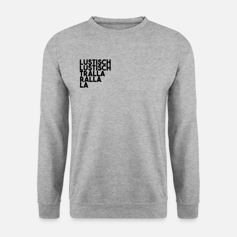 Lustisch Lustisch Trrallarallala - Unisex Pullover - Weißgrau meliert