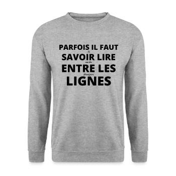 Parfois il faut savoir lire entre les lignes - Sweat-shirt Unisexe - gris chiné - Devant - Alina (178cm) & Michal (187cm)