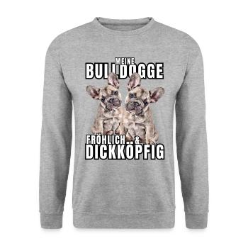 My BULLDOG cheerful & stubborn dog DOGS - Unisex Sweatshirt - salt & pepper - Front - Alina (178cm) & Michal (187cm)