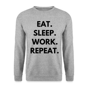 Eat Sleep Work Repeat - Unisex Sweatshirt - salt & pepper - Front - Alina (178cm) & Michal (187cm)