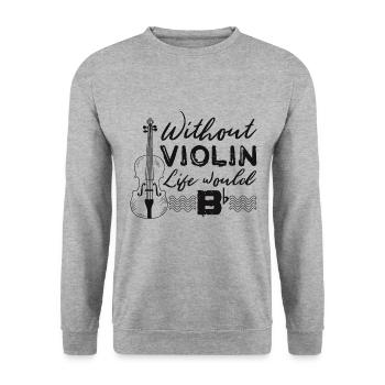 Without Violin Life Would Be Flat - Unisex Pullover - Weißgrau meliert - Vorne - Alina (178cm) & Michal (187cm)